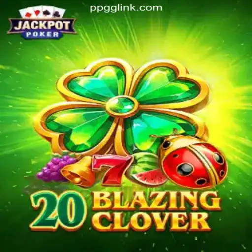 Discover 20BlazingClover: A Top Pick on PPGG.com Platform for Online Slots in Brasil