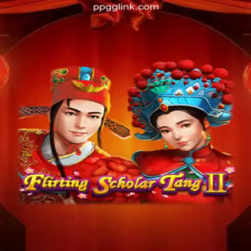 Flirting Scholar Tang II: A Compelling Dive into Slots on PPGG.com Platform