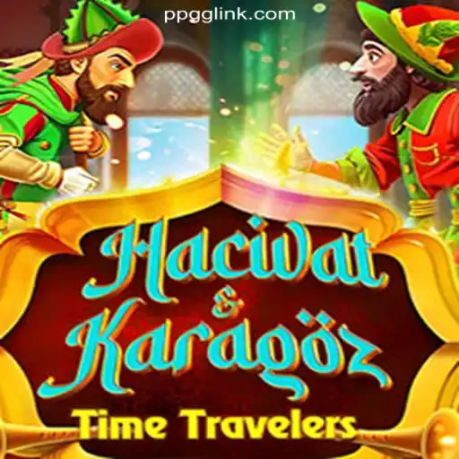 Discover the Fascinating World of HacivatandKaragoz on PPGG.com Platform