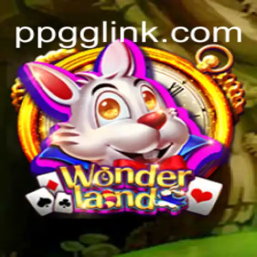 Exploring Wonderland: The Thrilling Adventure on PPGG.com's Online Slots Brasil #1