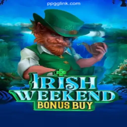 Experience the Excitement of IrishWeekendBonusBuy on PPGG.com Platform - Online Slots Brasil #1