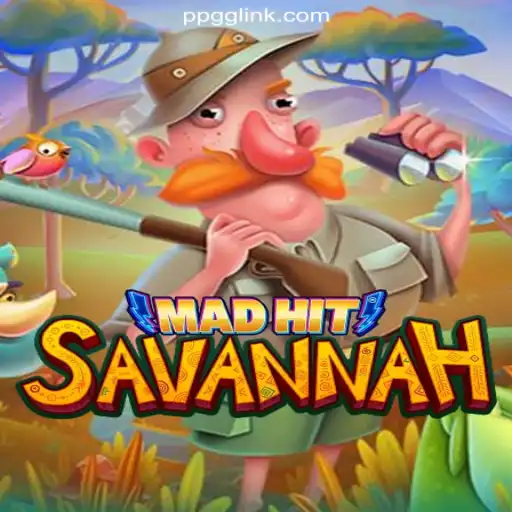 MadHitSavannah: A Thrilling New Experience on PPGG.com Platform